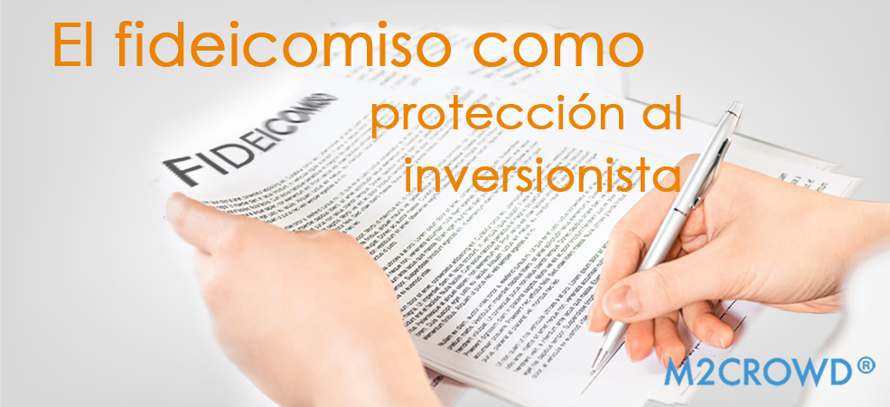 El uso del Fideicomiso es un mecanismo de alta seguridad que algunas grandes empresas de la industria inmobiliaria usan para proteger el dinero invertido.